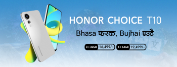 HONOR Choice T10 नेपालमा लन्च, मूल्य १६ हजार ४९९ रुपैयाँदेखि